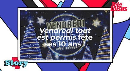 Vendredi tout est permis fête ses 10 ans