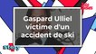 Gaspard Ulliel victime d'un accident de ski