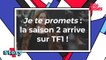 Je te promets - La saison 2 débarque sur TF1 !