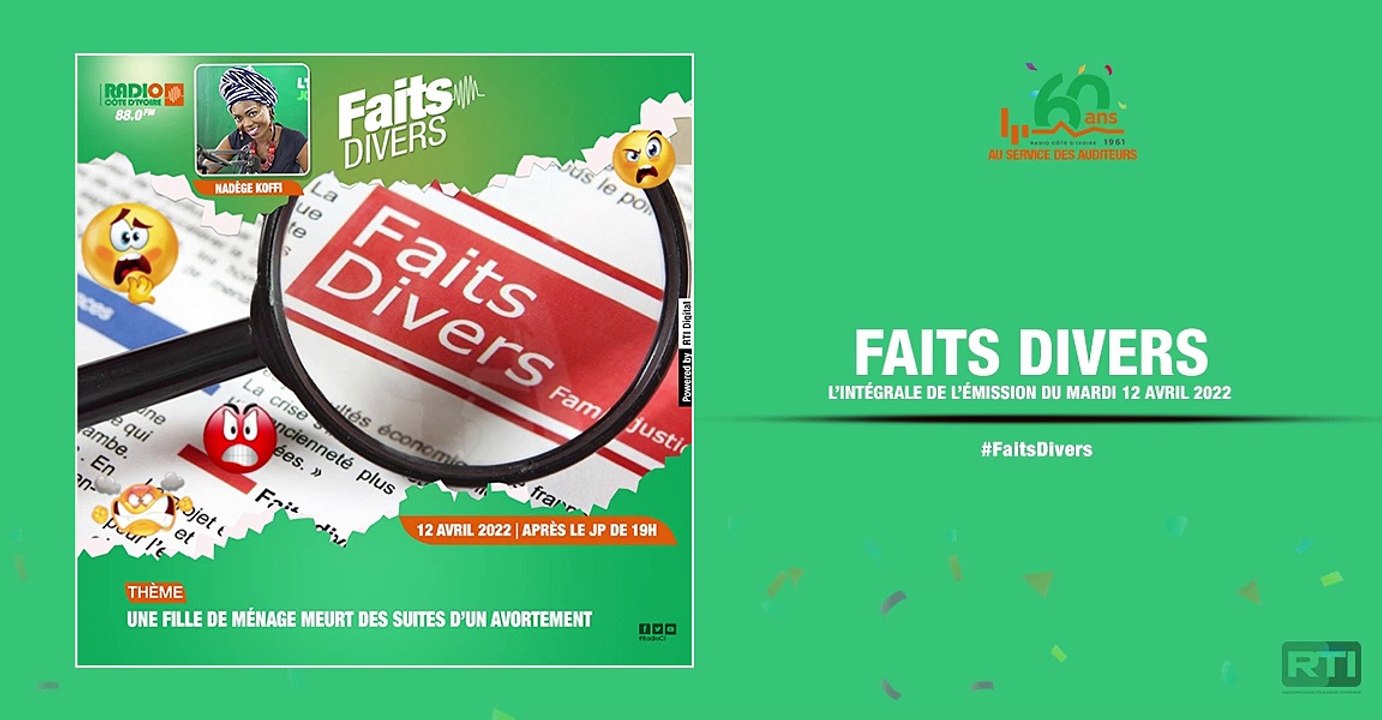 Faits divers du 12 avril 2022 par Nadège Koffi [ Radio Côte d'Ivoire ]
