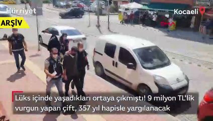 9 milyon TL'lik vurgun yapan çift, 357 yıl hapisle yargılanacak