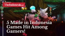 5 Made in Indonesia Games Hit Among Gamers, Horror to Adventure!