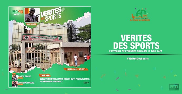 Vérités des sports du 12 avril 2022 par Brice Kouassi [ Radio Côte d'Ivoire ]