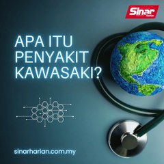 Apa itu penyakit Kawasaki?