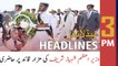 ARY News | Prime Time Headlines | 3 PM | 13th April 2022