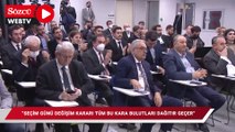 Babacan: Seçim günü değişim kararı tüm bu kara bulutları dağıtır geçer