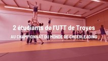 2 étudiants de l’UTT de Troyes au championnat du monde de cheerleading