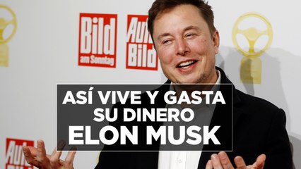 Así vive y gasta su dinero ELON MUSK, la persona más rica del mundo