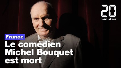 Le comédien Michel Bouquet est mort à l'âge de 96 ans