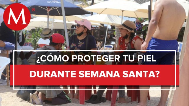 Recomendaciones para el cuidado de la piel en semana santa
