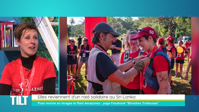 TILT - 13/04/2022 - 1/3 - Elles reviennent d'un raid solidaire au Sri Lanka