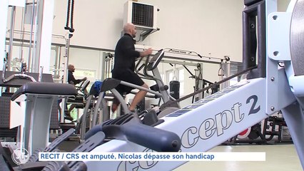 RÉCIT / CRS et amputé, Nicolas dépasse son handicap