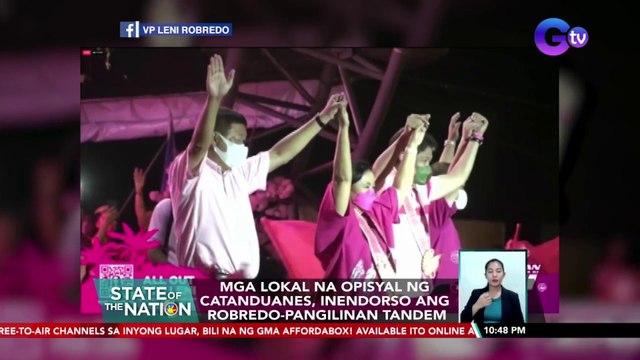 Mga lokal na opisyal ng Catanduanes, inendorso ang Robredo-Pangilinan tandem | SONA
