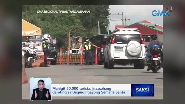 Mahigit 50,000 turista, inaasahang darating sa Baguio ngayong Semana Santa | Saksi