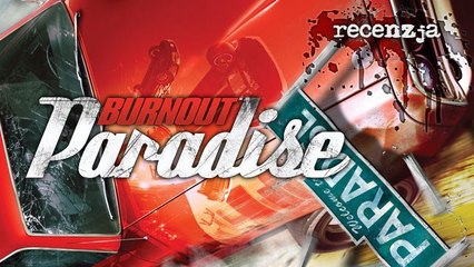 Recenzja Burnout Paradise