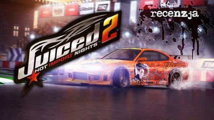 Recenzja Juiced 2: Hot Import Nights