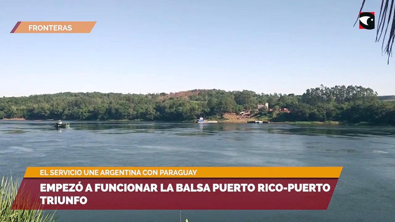 Empezó a funcionar la balsa Puerto Rico-Puerto Triunfo - Vídeo Dailymotion