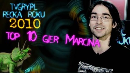 Top 10 gier 2010 roku według Marcina