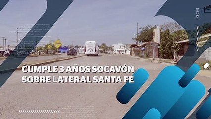 Socavón cumple 3 años sobre la lateral de Santa Fe | CPS Noticias Puerto Vallarta