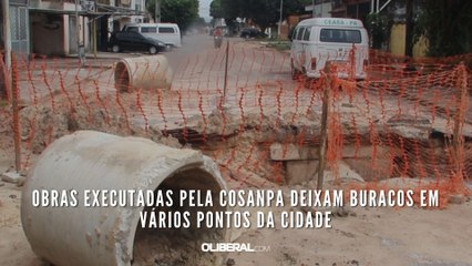 Obras executadas pela Cosanpa deixam buracos em vários pontos da cidade