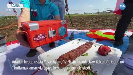 Adana’da Uzaya Kebap Gönderme Denemesi