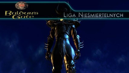Liga Nieśmiertelnych: Baldur's Gate