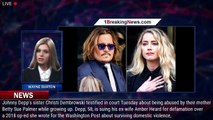 Johnny Depp's Sister Testifies That Mom Physically Abused Them: We Vowed 'Never' to 'Repeat' T - 1br