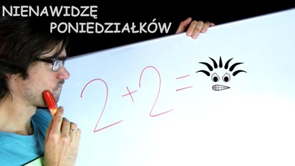 Nienawidzę poniedziałków - nigdy więcej!