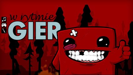 W rytmie gier: Super Meat Boy