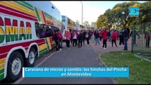 Caravana de micros y combis: los hinchas del Pincha en Montevideo