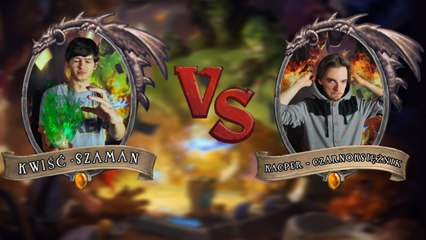 Turniej Hearthstone - Kwiść vs Kacper