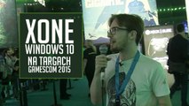 Strefa Microsoftu na targach gamescom 2015 - relacja tvgry.pl prosto z hal!