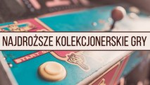 Kopia gry za 200 000 zł - oto najdroższe kolekcjonerskie gry wideo