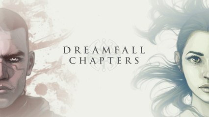 Dreamfall: Chapters - powrót do świata Najdłuższej Podróży!