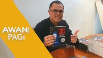 AWANI Pagi: Bedah Buku - Kenapa Perlu Ada Exit?