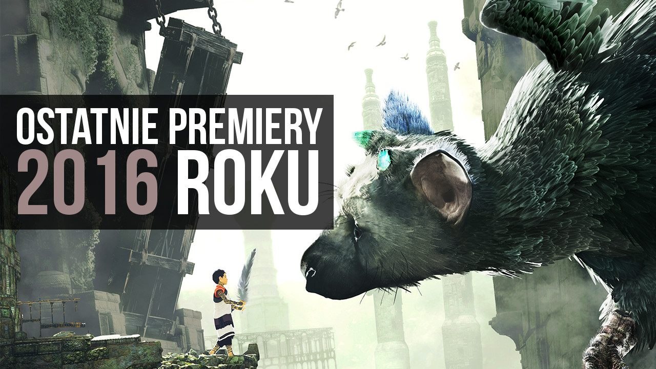 Najlepsze premiery końca 2016 roku