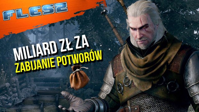 Miliard złotych za zabijanie potworów. FLESZ – 30 marca 2017