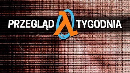 Przegląd Tygodnia - Portal 3 czy Half-Life 3? Gabe zarzuca przynętę