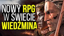 Gramy w Wojnę Krwi! Oto nowy RPG w wiedźmińskim świecie