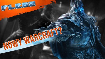 Blizzard szykuje coś w temacie Warcrafta? FLESZ - 18 lutego 2018