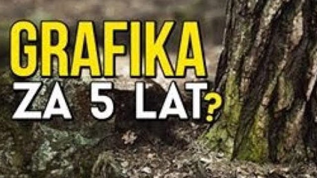 Jak będą wyglądać gry za 5 lat?