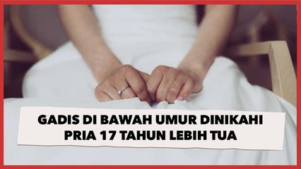 Geger Fenomena Pernikahan Dini, Gadis di Bawah Umur Dinikahi Pria 17 Tahun Lebih Tua, Tuai Perdebatan