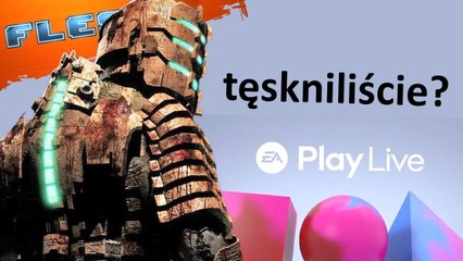 Dead Space powraca - EA Play Live 2021. FLESZ EKSTRA