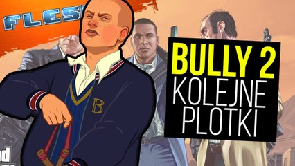 Bully 2 – plotka, w którą chcemy wierzyć. FLESZ – 7 sierpnia 2019