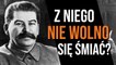 Dlaczego nie śmiejemy się ze Stalina?