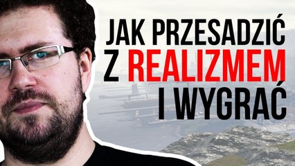 Kiedy realizm staje się najlepszym elementem gry