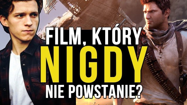 Uncharted - film, który nigdy nie wyjdzie?