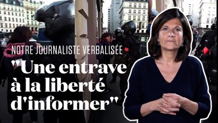 Verbalisée pendant une interview avec des "gilets jaunes", notre journaliste raconte