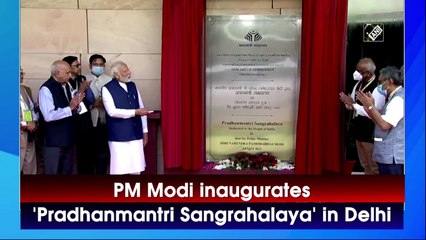 Modi inaugurates museum for Prime Ministers in Delhi
