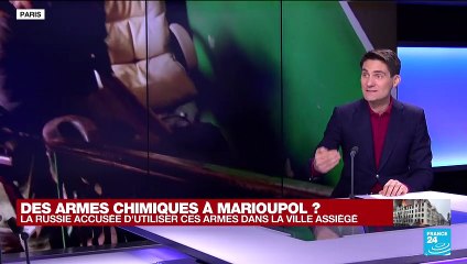 Guerre en Ukraine : des armes chimiques à Marioupol ?